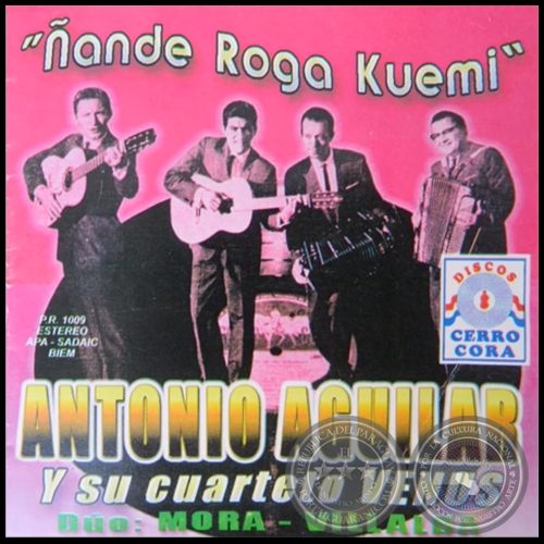 ÑANDE ROGA KUEMI - ANTONIO AGUILAR Y SU CUARTETO VENUS - Año 1968